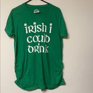 Irish I could drink Maternity Shirt